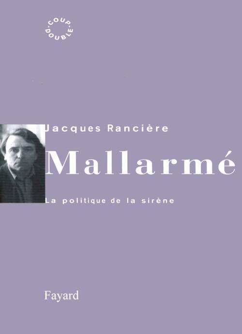 Emprunter Mallarmé. La politique de la sirène livre