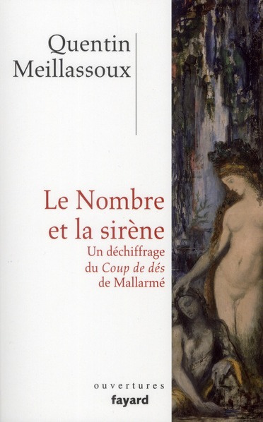 Emprunter Le Nombre et la sirène. Un déchiffrage du Coup de dès de Mallarmé livre