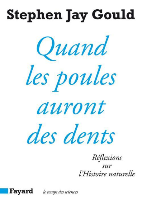 Emprunter Quand les poules auront des dents. Réflexions sur l'histoire naturelle livre