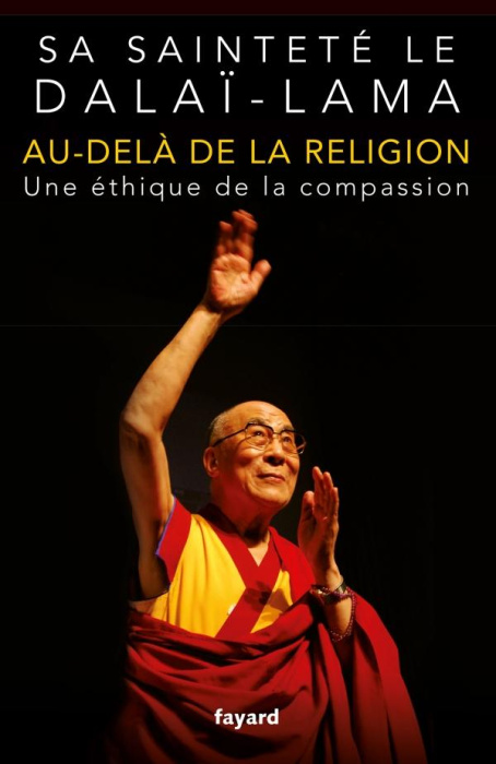 Emprunter Au delà de la religion/Une éthique de la compassion livre