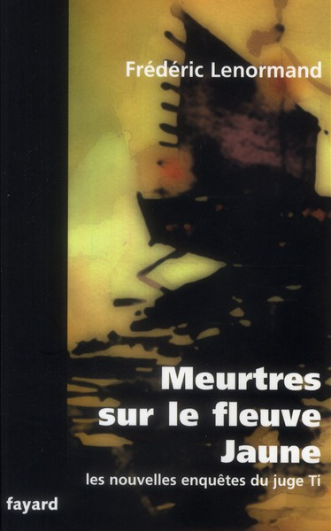 Emprunter Les nouvelles enquêtes du juge Ti : Meurtres sur le fleuve Jaune livre