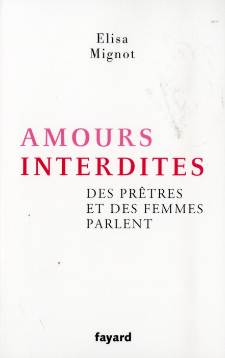 Emprunter Amours interdites. Des prêtres et des femmes parlent livre