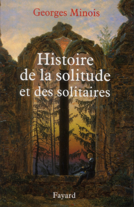 Emprunter Histoire de la solitude et des solitaires livre