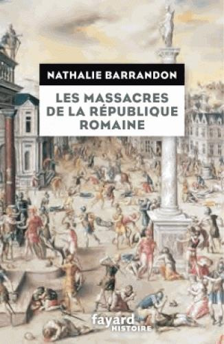 Emprunter Les massacres de la République romaine livre