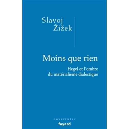 Emprunter Moins que rien. Hegel et l'ombre du matérialisme dialectique livre