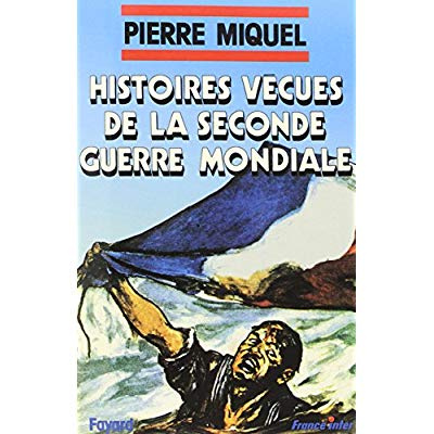 Emprunter Histoires vécues de la seconde guerre mondiale livre