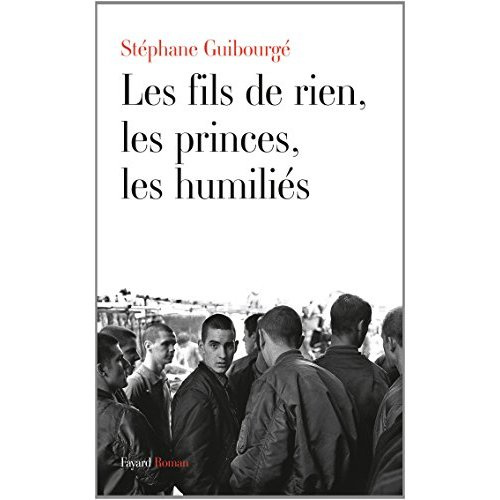 Emprunter Les fils de rien, les princes, les humiliés livre