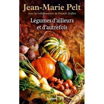 Emprunter Légumes d'ailleurs et d'autrefois livre