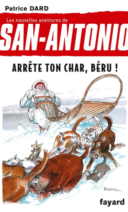 Emprunter Les nouvelles aventures de San-Antonio Tome 16 : Arrête ton char, Béru ! livre