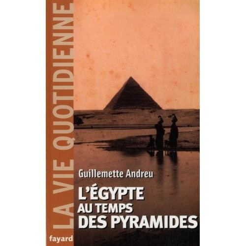 Emprunter L'Egypte au temps des pyramides. IIIe millénaire avant J-C livre