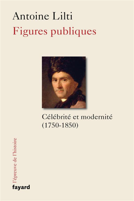 Emprunter Figures publiques. L'invention de la célébrité (1750-1850) livre