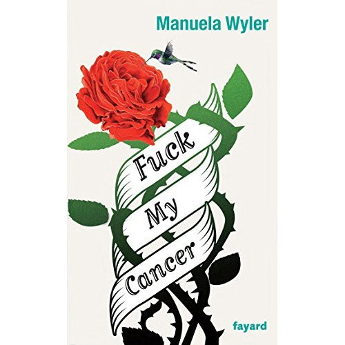 Emprunter Fuck my Cancer. Autopathographie sans pitié livre