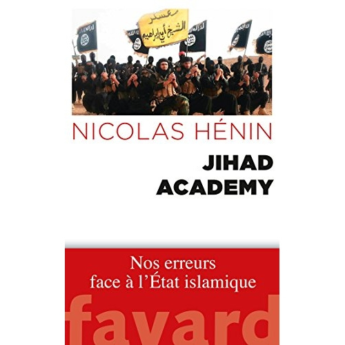 Emprunter Jihad Academy. Nos erreurs face à l'Etat islamique livre