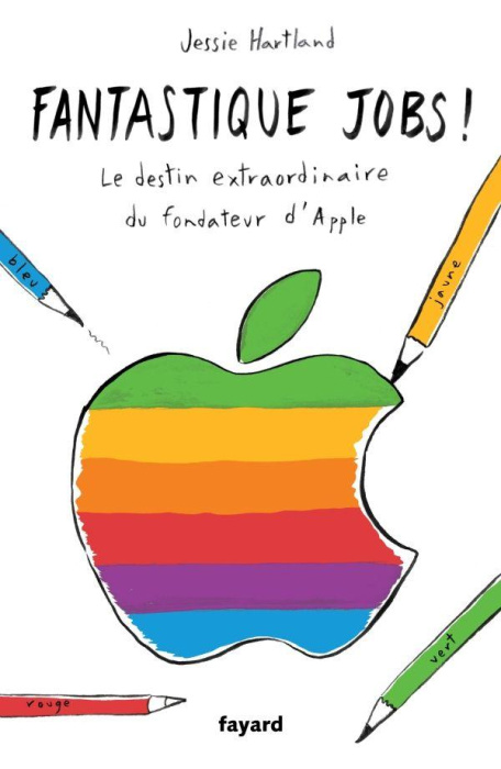 Emprunter Fantastique Jobs ! Le destin extraordinaire du fondateur d'Apple livre