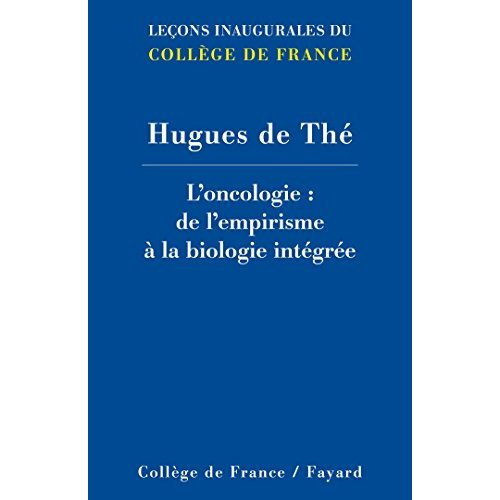 Emprunter L'oncologie : de l'empirisme à la biologie intégrée livre