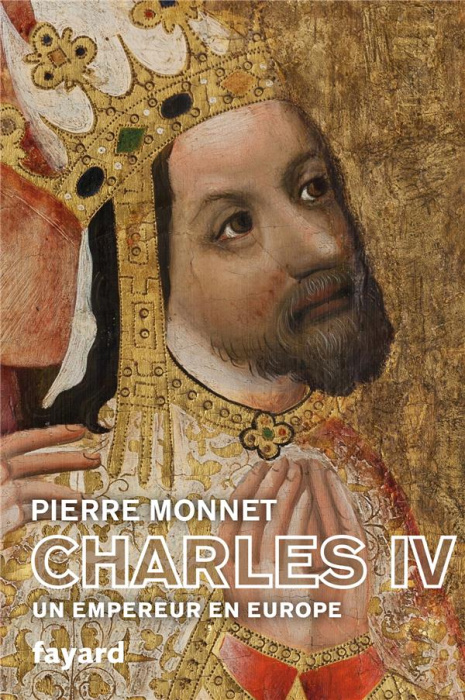 Emprunter Charles IV. Un empereur en Europe livre