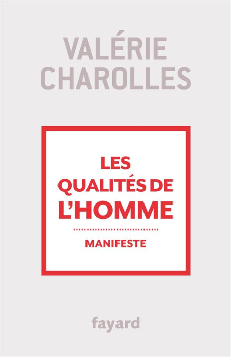 Emprunter Les qualités de l'homme. Manifeste livre