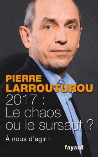 Emprunter 2017 : le chaos ou le sursaut ? . A nous de décider ! livre