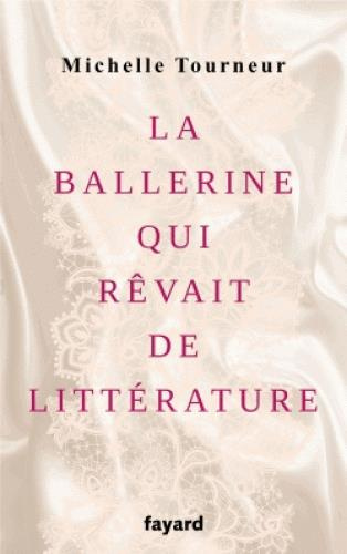 Emprunter La ballerine qui rêvait de littérature livre