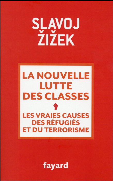 Emprunter La nouvelle lutte des classes. Les vraies causes des réfugiés et du terrorisme livre