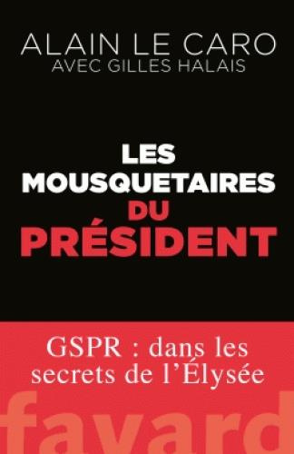 Emprunter Les Mousquetaires du président livre