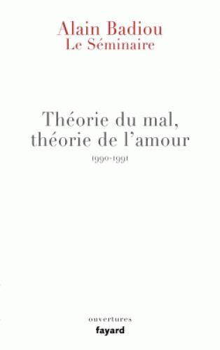 Emprunter Théorie du mal, théorie de l'amour. Le séminaire 1990-1991 livre