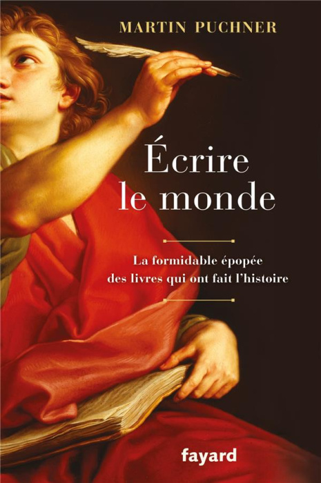 Emprunter Ecrire le monde. La formidable épopée des livres qui ont fait l'histoire livre