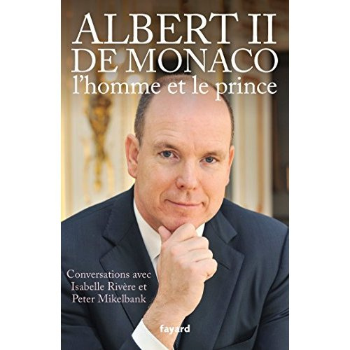 Emprunter Albert II de Monaco. L'homme et le prince livre