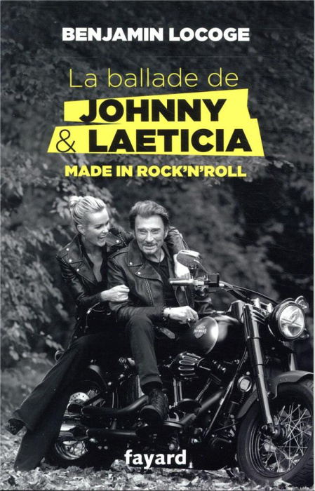 Emprunter La ballade de Johnny et Laeticia. Made in Rock'n'Roll livre