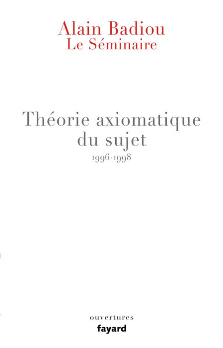 Emprunter Théorie axiomatique du sujet. Le séminaire 1996-1998 livre