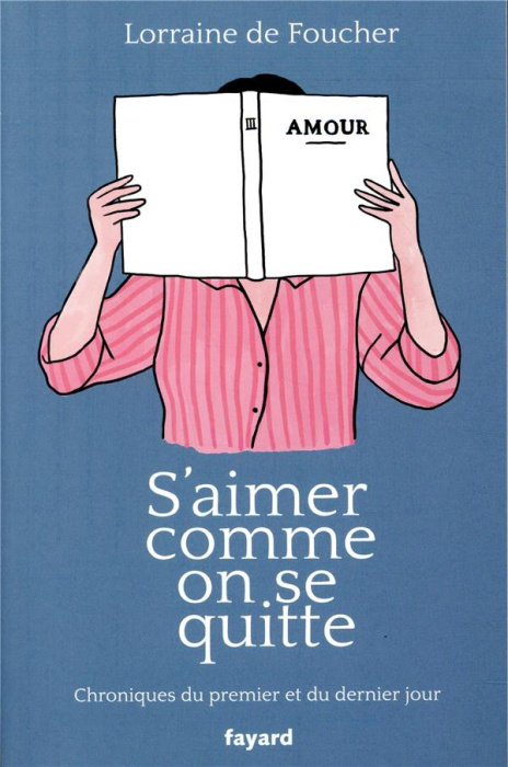 Emprunter S'aimer comme on se quitte. Chroniques du premier et du dernier jour livre