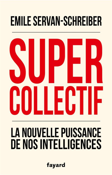 Emprunter Supercollectif. La nouvelle puissance de nos intelligences livre