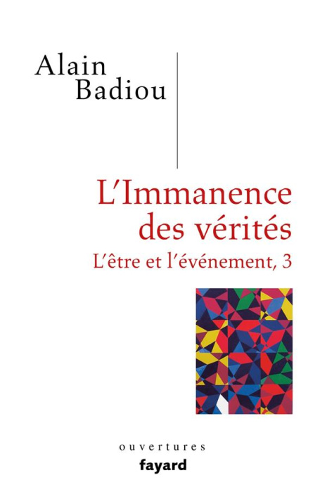 Emprunter L'immanence des vérités. Tome 3, L'être et l'évènement livre