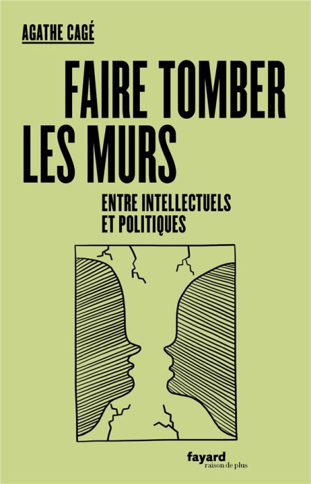 Emprunter Faire tomber les murs entre intellectuels et politiques livre