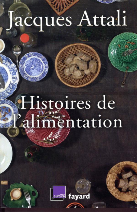 Emprunter Histoires de l'alimentation. De quoi manger est-il le nom ? livre
