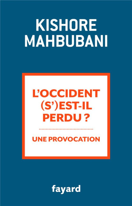 Emprunter L'Occident (s')est-il perdu ? Une provocation livre
