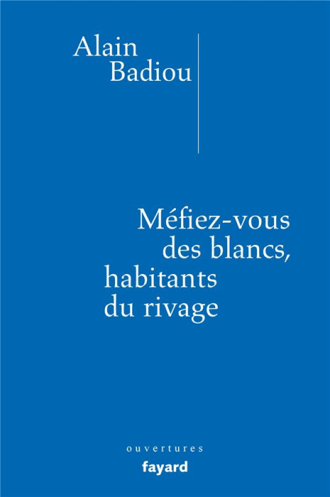 Emprunter Méfiez-vous des blancs, habitants du rivage livre
