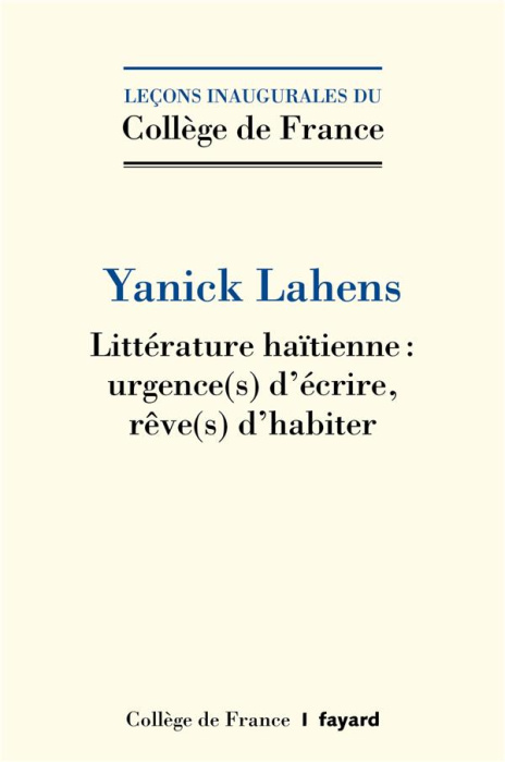 Emprunter Litterature haïtienne : urgence(s) d'écrire, rêve(s) d'habiter livre
