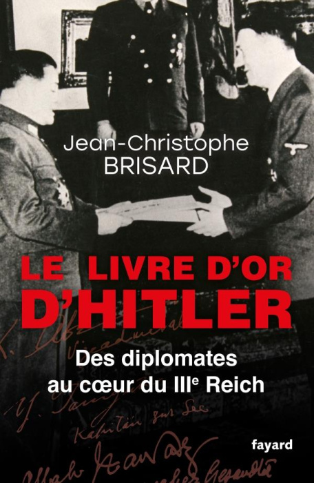 Emprunter LE LIVRE D'OR D'HITLER - DES DIPLOMATES AU COEUR DU IIIE REICH livre