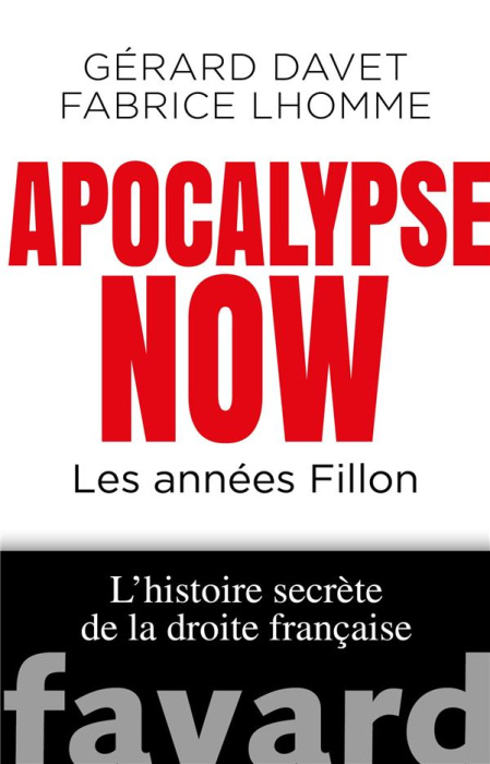 Emprunter Apocalypse Now. Les années Fillon livre