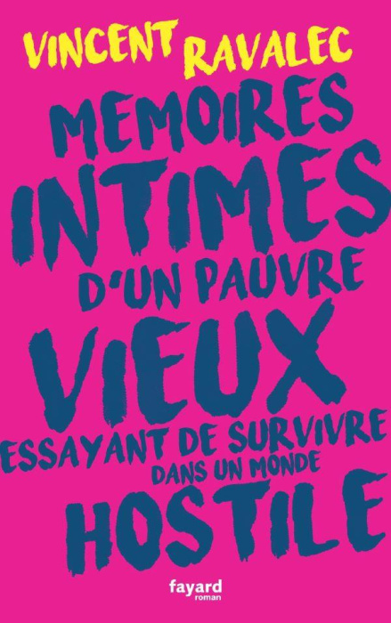 Emprunter Mémoires intimes d'un pauvre vieux essayant de survivre dans un monde hostile livre