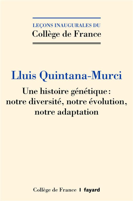 Emprunter Une histoire génétique. Notre diversité, notre évolution, notre adaptation livre