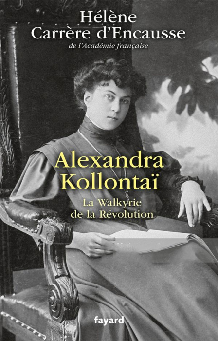 Emprunter Alexandra Kollontaï. La Walkyrie de la Révolution livre