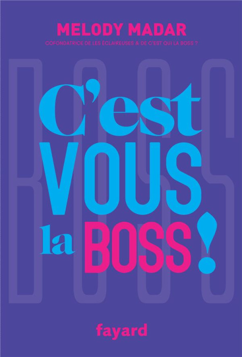 Emprunter C'est vous la boss ! livre