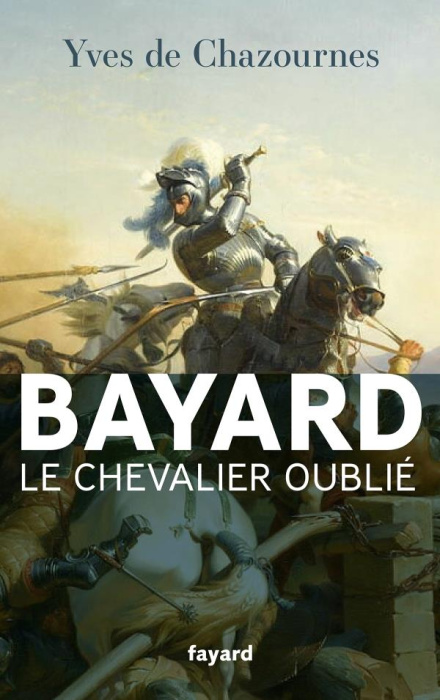 Emprunter Bayard, le Chevalier oublié livre
