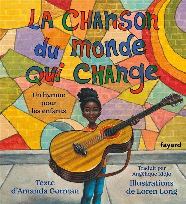 Emprunter La chanson du monde qui change. Un hymne pour les enfants livre