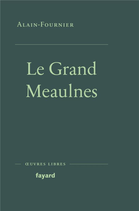 Emprunter Le grand Meaulnes livre