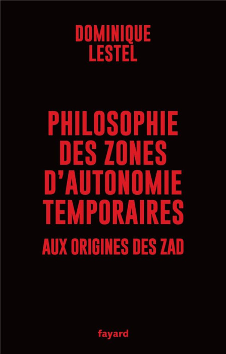 Emprunter Philosophie des zones d'autonomie temporaires. Aux origines des ZAD livre