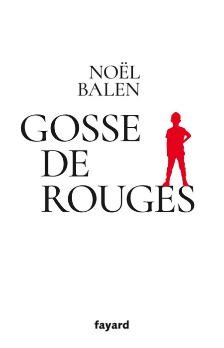 Emprunter Gosse de Rouges livre