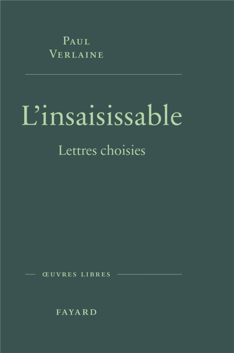 Emprunter L'insaisissable. Lettres choisies livre